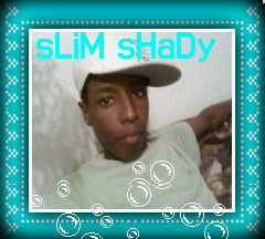 SlIm ShAdY
